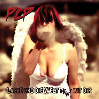 PCP: Lache und die Welt weint mit dir