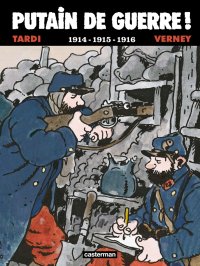 Tardi: Putain de guerre 1917-1918-1919