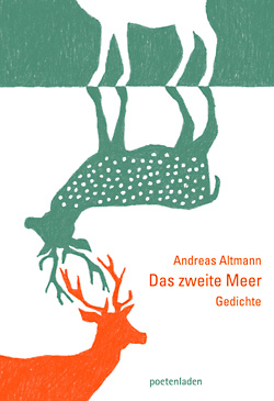 Andreas Altmann: Das zweite Meer. Gedichte