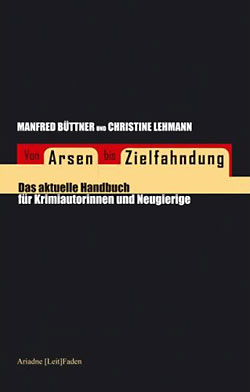 »Von Arsen bis Zielfahndung« von Christine Lehmann und Manfred Büttner