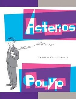 David Mazzucchelli: Asterios Polyp