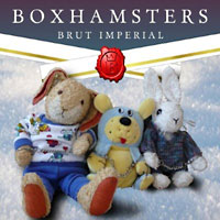 Boxhamsters: Brut Imperial