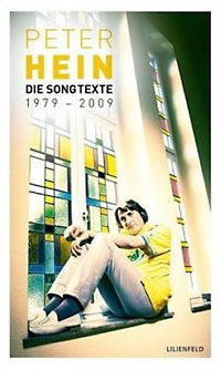 Peter Hein: Die Songtexte 1979 – 2009