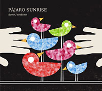 Pajaro Sunrise: Done / Undone