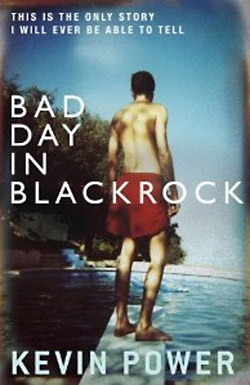 Kevin Power: Bad Day in Blackrock