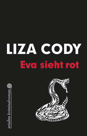 Liza Cody: Eva sieht rot