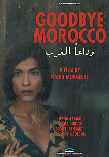 Goodbye Morocco (Nadir Moknèche)